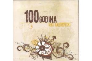KIKI RAHIMOVSKI - 100 Godina, Album  2011 (CD)